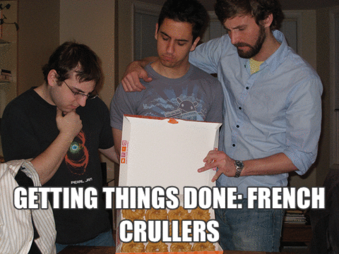 Getting Things Done: French Cruellers