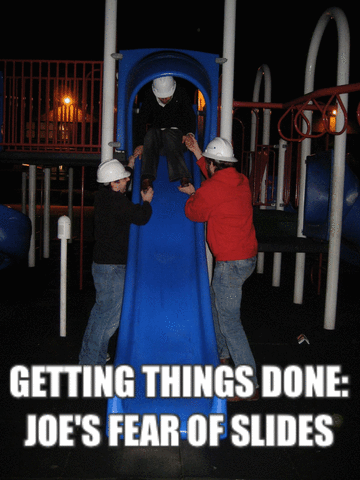 Getting Things Done: Joe’s Fear of Slides